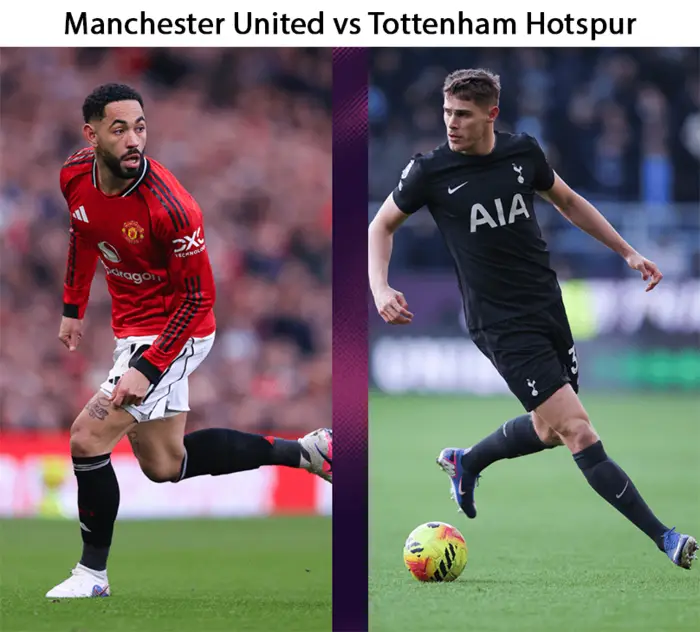 Manchester United vs Tottenham Hotspur